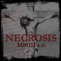 Necrosis (USA-6) : MMIII A.D.